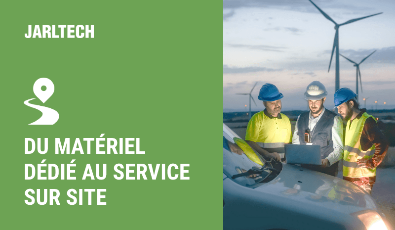 Du matériel  dédié au service  sur site