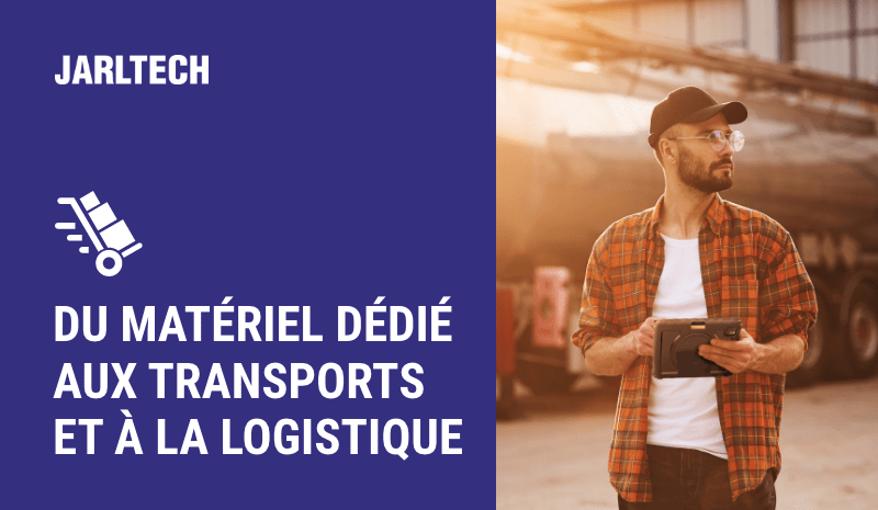 Du matériel dédié  aux transports  et à la logistique